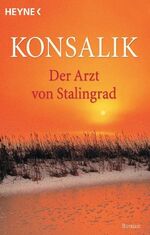 ISBN 9783453033221: Der Arzt von Stalingrad