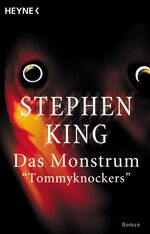 ISBN 9783453036970: Das Monstrum /Tommyknockers – Roman