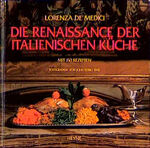 ISBN 9783453039759: Die Renaissance der italienische Küche