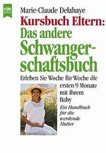 Das Handbuch für die werdende Mutter