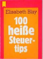 ISBN 9783453051706: 100 heisse Steuertips