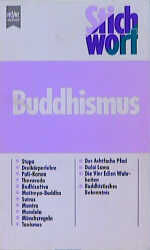 ISBN 9783453060395: Stichwort Buddhismus. Heyne-Bücher / 19 / Heyne-Sachbuch ; Nr. 4015 : Stichwort