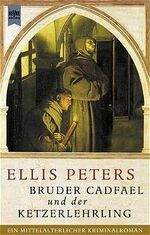 ISBN 9783453064430: Bruder Cadfael und der Ketzerlehrling – Roman