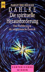 ISBN 9783453069381: Die spirituelle Herausforderung