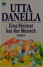 ISBN 9783453071384: Eine Heimat hat der Mensch