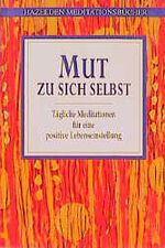 ISBN 9783453074026: Mut zu sich selbst