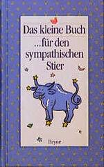 ISBN 9783453076471: Das kleine Buch... für den sympathischen Stier