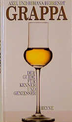 Grappa – Der Guide für Kenner und Geniesser