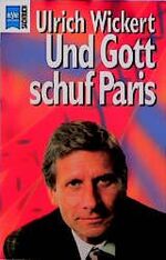 ISBN 9783453081468: Und Gott schuf Paris