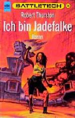 ISBN 9783453085688: Battletech 26: Ich bin Jadefalke