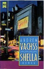 ISBN 9783453092655: Shella [Jan 01, 1996] Andrew H. Vachss und Georg Schmidt