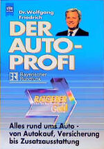 Wolfgang Friedrich: Der Auto-Profi. Ratg