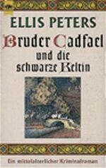 Bruder Cadfael und die schwarze Keltin – Roman