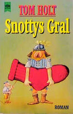 ISBN 9783453109728: Snottys Gral