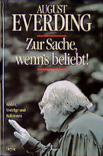 Zur Sache, wenn's beliebt! - Reden, Vorträge und Kolumnen