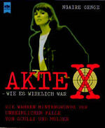 ISBN 9783453115965: Akte X - Wie es wirklich war