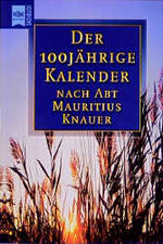 ISBN 9783453117662: Der 100jährige Kalender nach Abt Mauritius Knauer