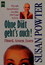 Susan Powter: Ohne Diät geht s auch! Fit