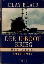 ISBN 9783453123458: Der U-Boot-Krieg