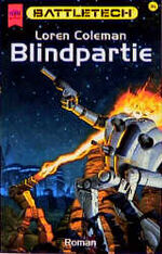 ISBN 9783453126541: Battletech 36 - Blindpartie