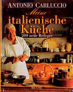 Meine italienische Küche – 200 neue Rezepte