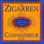 ISBN 9783453129030: Der Zigarren-Connaisseur – Die edelste Form des Rauchens in Geschichten und Bildern