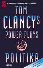 ISBN 9783453129399: Tom Clancy's Power Plays Politika.