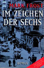 ISBN 9783453131026: Im Zeichen der Sechs. Roman