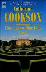 Catherine Cookson: Eine eigenwillige Lad Catherine Cookson: Eine eigenwillige Lad