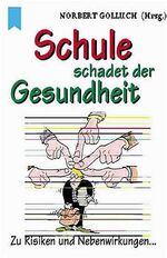 ISBN 9783453133891: Schule schadet der Gesundheit