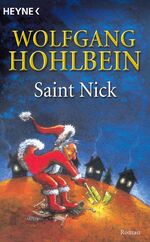 ISBN 9783453134577: Saint Nick. Der Tag, an dem der Weihnachtsmann durchdrehte. ( Tb)