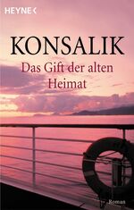 ISBN 9783453134713: Das Gift der alten Heimat – Roman