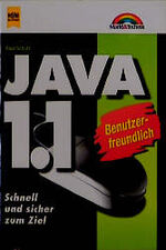 ISBN 9783453135598: Java 1.1. Benutzerfreundlich. Schnell und sicher zum Ziel