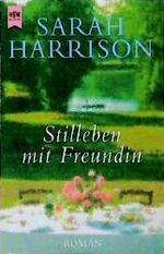 ISBN 9783453137189: Stilleben mit Freundin