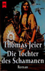 ISBN 9783453137219: Tochter des Schamanen, Die, ALLGEMEINE