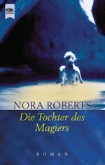 ISBN 9783453137455: Die Tochter des Magiers