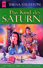 ISBN 9783453140202: Die grünen Löwen / Das Kind des Saturn - 1. Roman der Trilogie