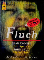 ISBN 9783453140509: Fluch – Dean Koontz: Die Spuren /John Saul: Die Wächter. Zwei unheimliche Romane
