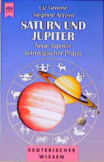 Saturn und Jupiter - neue Aspekte astrologischer Praxis