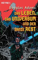 ISBN 9783453146051: Das Leben, das Universum und der ganze Rest: Roman (Per Anhalter durch die Galaxis, Band 3)