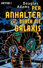 ISBN 9783453146976: Per Anhalter durch die Galaxis