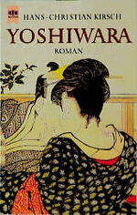 Yoshiwara oder die schwankende Welt - Roman