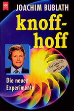 ISBN 9783453148567: Knoff hoff, Die neuen Experimente