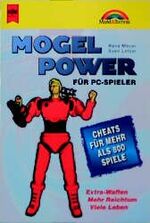 ISBN 9783453149779: Mogel Power für PC-Spieler, MARKT & TECHNIK BEI HEYNE