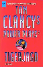 ISBN 9783453151932: Tom Clancys Power Plays. Tigerjagd