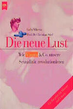 ISBN 9783453152847: die neue lust. wie viagra & co. unsere sexualität revolutionieren.