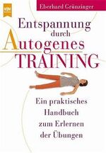 ISBN 9783453154575: Entspannung durch Autogenes Training