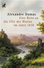 ISBN 9783453155824: Eine Reise an die Ufer des Rheins im Jahre 1838