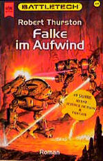 ISBN 9783453156531: Battletech 44 - Falke im Aufwind