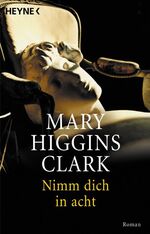 ISBN 9783453160798: Nimm dich in acht – Roman